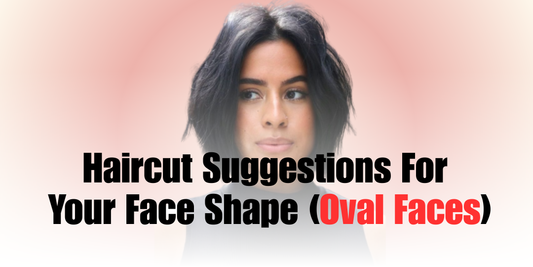 Top Haircuts for Oval Faces